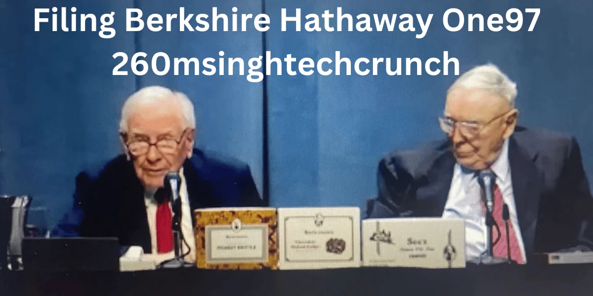 this emage showing a Filing Berkshire Hathaway One97 260msinghtechcrunch