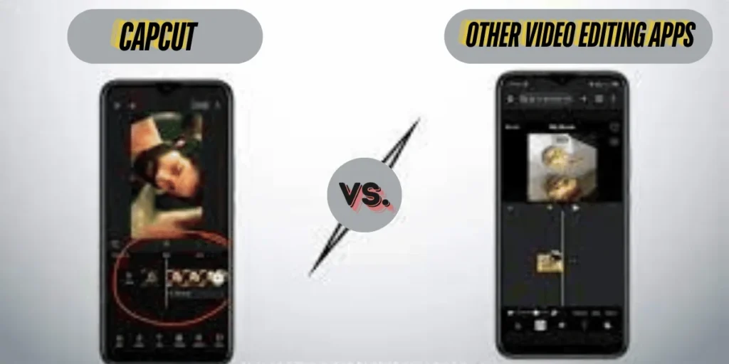 This emage showing a CapCut vs. Other Video Editing Apps: How It Compares
